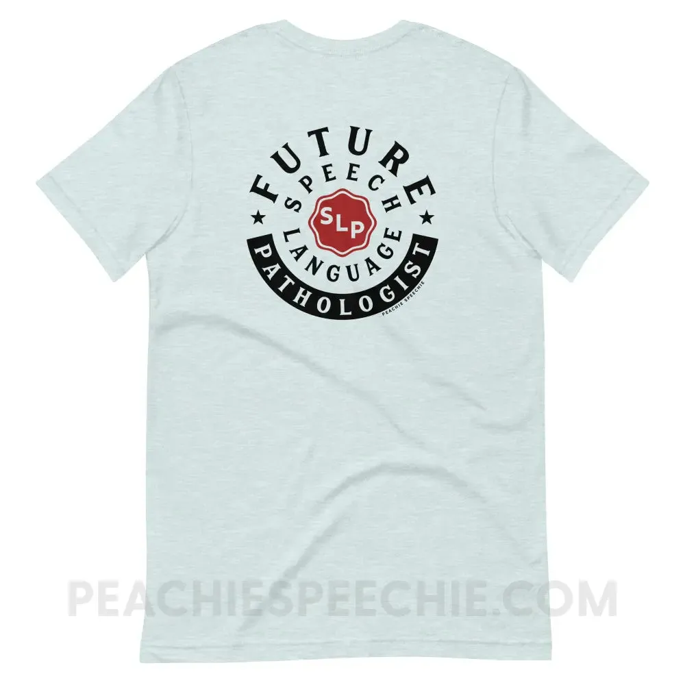 Future Speech-Language Pathologist Premium Soft Tee