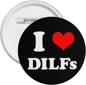 I Love Dilfs Gifts Cute Pins Novel Brooch Pins for Backpacks Badges Hats Bags Lapel Pins Accessory for Men Women Girls Kids - Medium