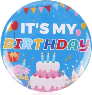It's My Birthday Pin, 2.28 Inch Diameter Happy Birthday Badge Pins Boys Girls Brooch Cute Badge for Women Men Gifts Party Decorations