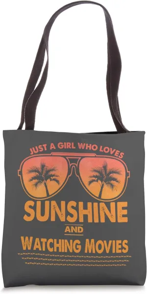 Just A Girl Who Loves Sunshine And Watching movies For Woma Tote Bag