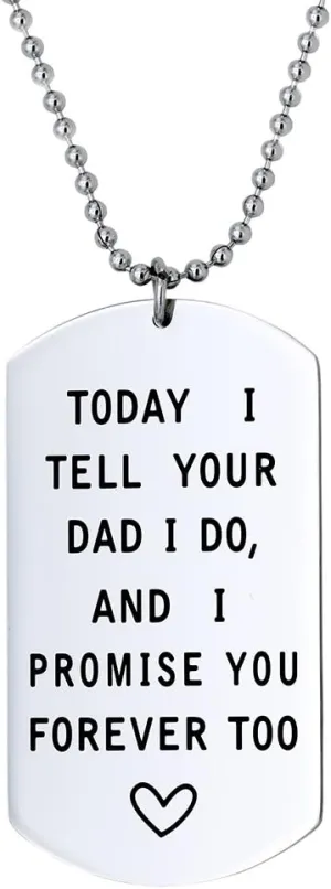 Melix Home Stepson Gifts Dog Tag Necklace Today I Tell Your Dad I Do I Promise You Forever Too Stepdaughter Gift from Stepmother
