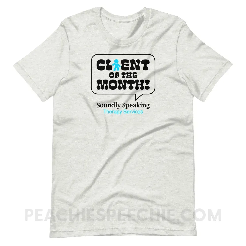 Soundly Speaking Client Of The Month Premium Soft Tee